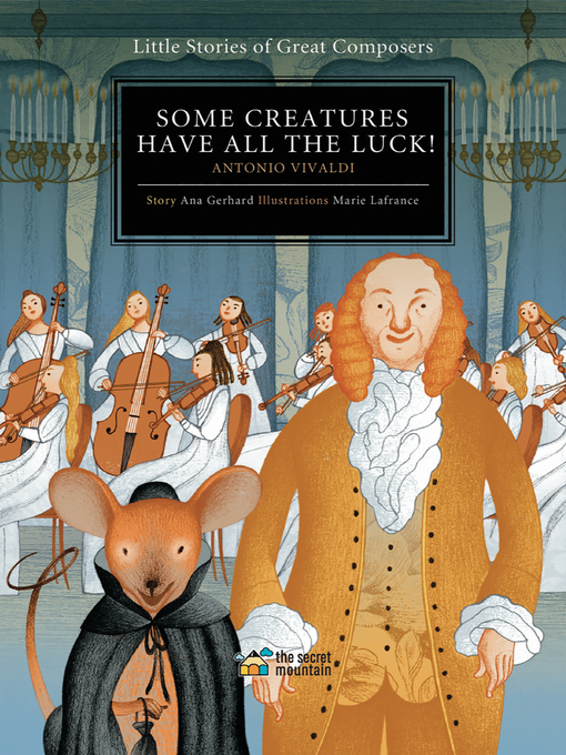 Title details for Some Creatures Have All the Luck! by Ana Gerhard - Available